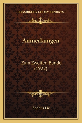 Anmerkungen: Zum Zweiten Bande (1922) [German] 1168065704 Book Cover