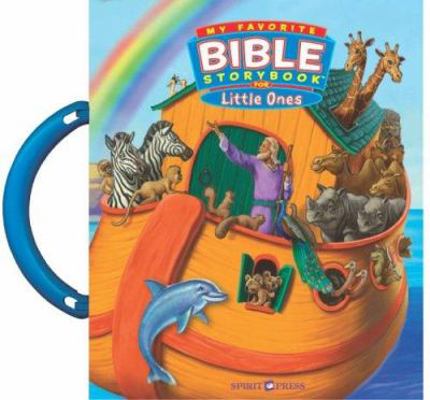 My Favorite Bible Stories for Little Ones 1403713790 Book Cover