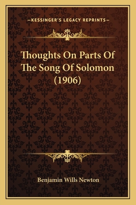 Thoughts On Parts Of The Song Of Solomon (1906) 1164002996 Book Cover