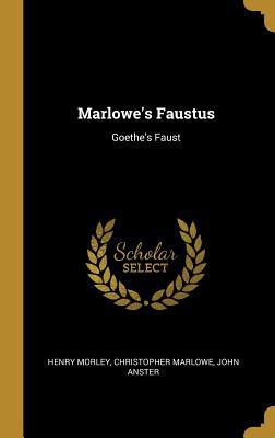 Marlowe's Faustus: Goethe's Faust 0530487845 Book Cover