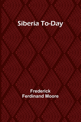 Siberia To-Day 9357935843 Book Cover