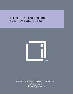 Electrical Engineering, V71, November, 1952 1258756897 Book Cover