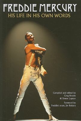 Freddie Mercury: His Life in His Own Words 184772650X Book Cover