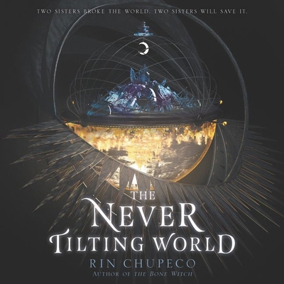 The Never Tilting World Lib/E 109407926X Book Cover