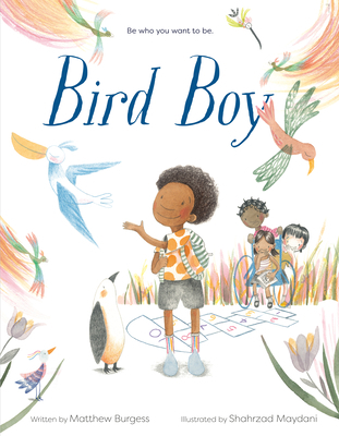 Bird Boy (an Inclusive Children's Book) 1984893777 Book Cover