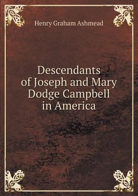 Descendants of Joseph and Mary Dodge Campbell i... 5518584059 Book Cover