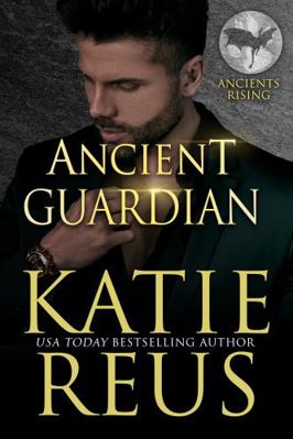 Ancient Guardian (Ancients Rising) 163556218X Book Cover