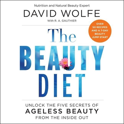 The Beauty Diet Lib/E: Unlock the Five Secrets ... 153849700X Book Cover