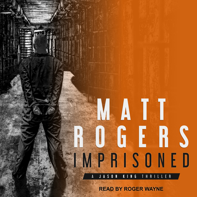 Imprisoned: A Jason King Thriller 154146110X Book Cover