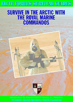 Survive in the Arctic with the Royal Marine Com... 159084002X Book Cover