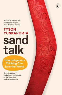 Sand Talk How Indigenous Thinking 192577399X Book Cover