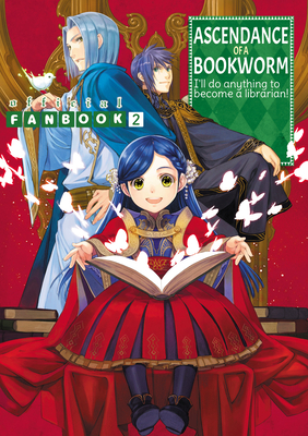 Ascendance of a Bookworm: Fanbook 2 1718350554 Book Cover
