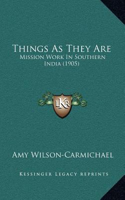 Things As They Are: Mission Work In Southern In... 1164390848 Book Cover