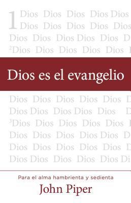 Dios Es El Evangelio [Spanish] 0825457122 Book Cover