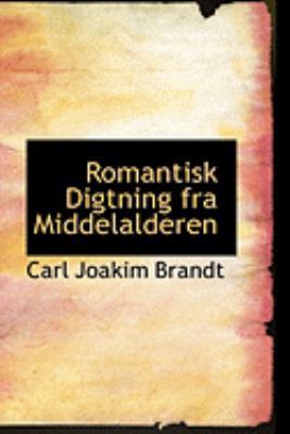 Romantisk Digtning Fra Middelalderen 0559011342 Book Cover