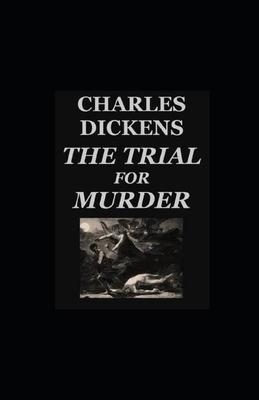 The Trial For Murder Illustrated 1651220247 Book Cover