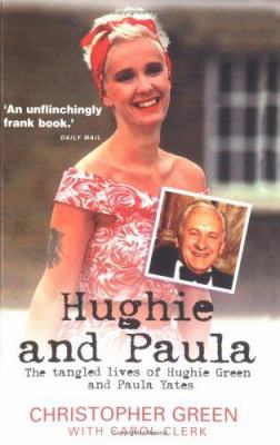 Hughie and Paula: The Tangled Lives of Hughie G... 1861057490 Book Cover