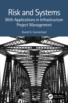 Risk and Systems: With Applications in Infrastr... 1032381213 Book Cover