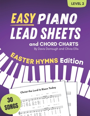 Easy Piano Lead Sheets and Chord Charts Level 2... B0CWXFRQYR Book Cover