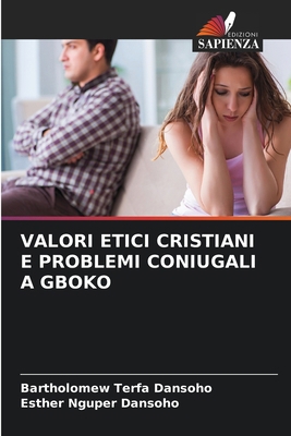 Valori Etici Cristiani E Problemi Coniugali a G... [Italian] 6207924843 Book Cover