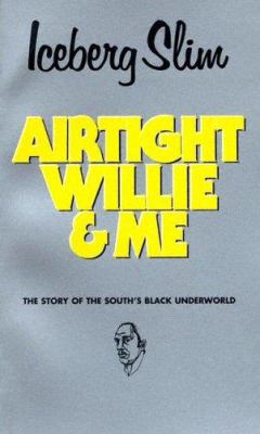 Airtight Willie & Me 0870679325 Book Cover