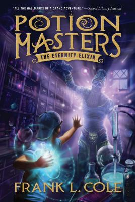 The Eternity Elixir: Volume 1 1629724602 Book Cover