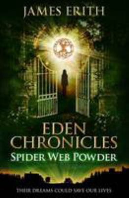 Spider Web Powder (Eden Chronicles) 1910134066 Book Cover
