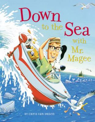 Down to the Sea with Mr. Magee 0811824993 Book Cover