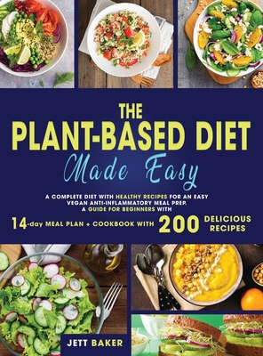 The Plant-Based Diet Made Easy: A Complete Diet... 1801150540 Book Cover