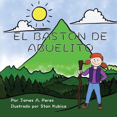 El Baston de Abuelito [Spanish] 0989176274 Book Cover