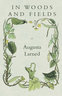 In Woods And Fields 1444682148 Book Cover