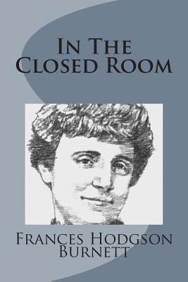 In The Closed Room 1499103050 Book Cover
