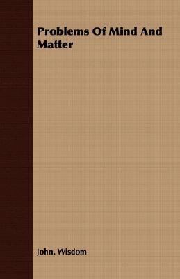 Problems Of Mind And Matter 1406746959 Book Cover