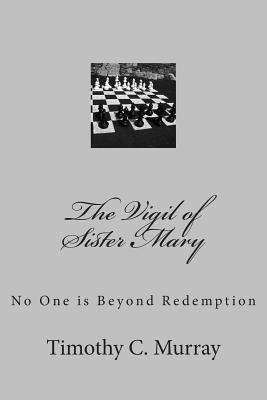 The Vigil of Sister Mary 1523213493 Book Cover