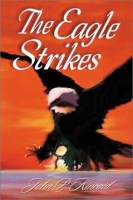 The Eagle Strikes 059518460X Book Cover