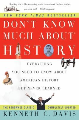 Don't Know Much about History: Everything You N... 0060083824 Book Cover