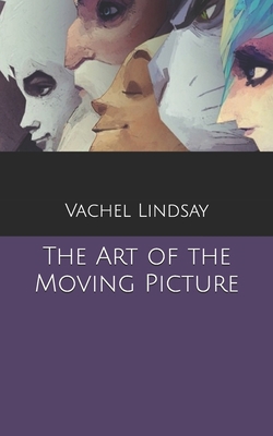 The Art of the Moving Picture B0857DVB1Q Book Cover