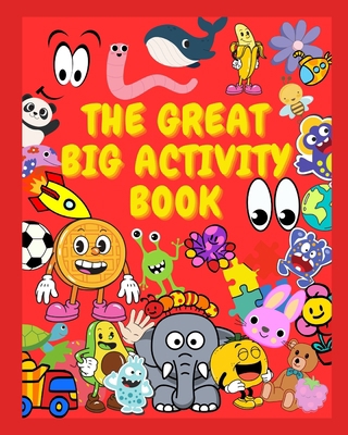 The Great Big Activity Book: Hours of fun for y... B0BW2RY65H Book Cover