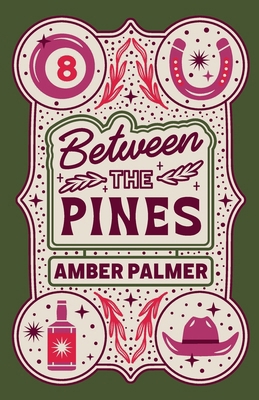 Between the Pines 1965540929 Book Cover