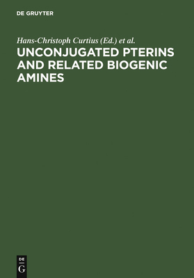 Unconjugated Pterins and Related Biogenic Amines [German] 3110113414 Book Cover