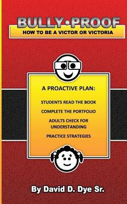 Bully-Proof: How to Be a Victor or Victoria 1548714461 Book Cover