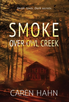Smoke over Owl Creek 1958609013 Book Cover