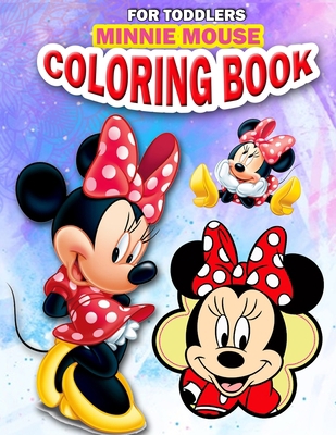 Minnie Mouse Coloring Book for Toddlers: Full-sized coloring book measures 8.5 x 11.5 inches is suitable for children ages 3 and over B086B9P7JT Book Cover