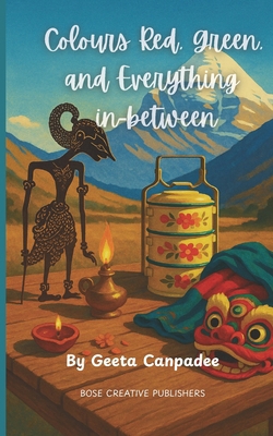 Colours Red, Green and Everything in-between 3907328698 Book Cover
