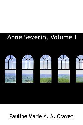 Anne Severin, Volume I 1110107358 Book Cover