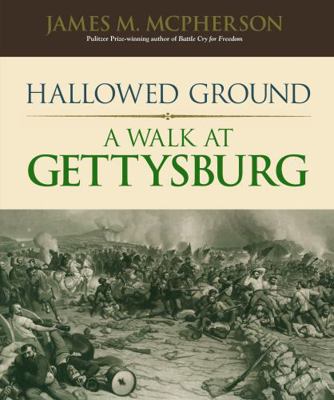 Hallowed Ground: A Walk at Gettysburg 0785835601 Book Cover