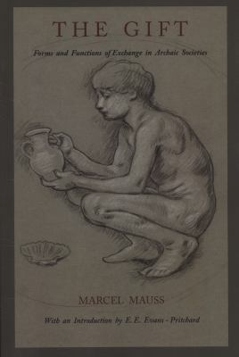 The Gift: Forms and Functions of Exchange in Ar... 161427018X Book Cover