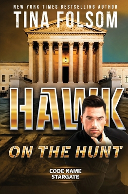 Hawk on the Hunt (Code Name Stargate #5) 1961208431 Book Cover