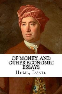 Of Money, and Other Economic Essays 1981546049 Book Cover