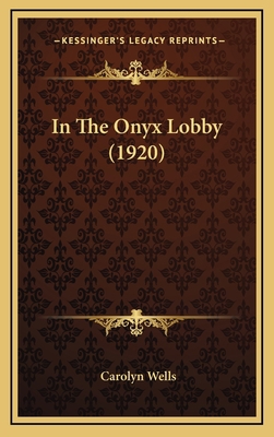 In the Onyx Lobby (1920) 1164319493 Book Cover